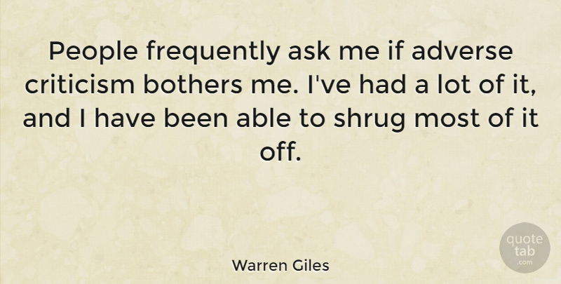 Warren Giles Quote About Adverse, Frequently, People: People Frequently Ask Me If...