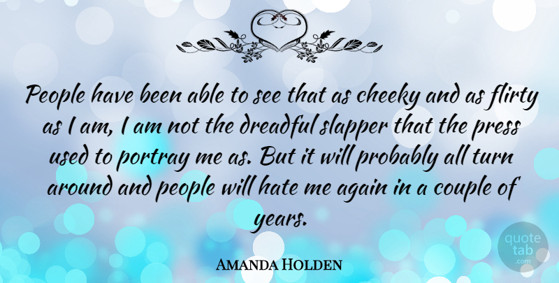 Amanda Holden Quote About Couple, Flirty, Hate: People Have Been Able To...