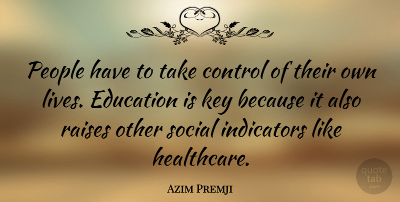 Azim Premji Quote About Education, People, Raises, Social: People Have To Take Control...