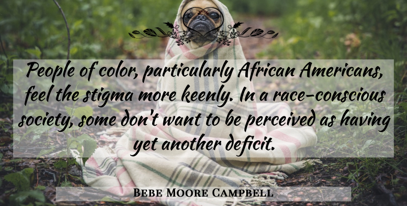 Bebe Moore Campbell Quote About Color, Race, People: People Of Color Particularly African...