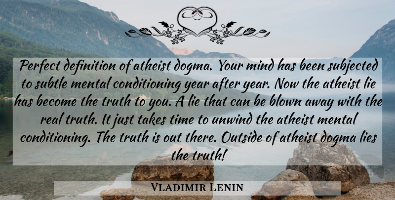 Vladimir Lenin Quote About Atheist, Real, Lying: Perfect Definition Of Atheist Dogma...