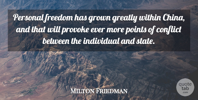 Milton Friedman Quote About Conflict, Individual, States: Personal Freedom Has Grown Greatly...