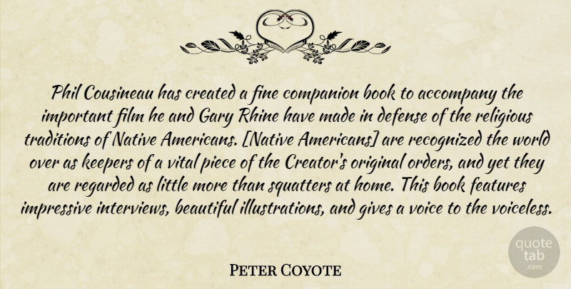Peter Coyote Quote About Beautiful, Religious, Book: Phil Cousineau Has Created A...