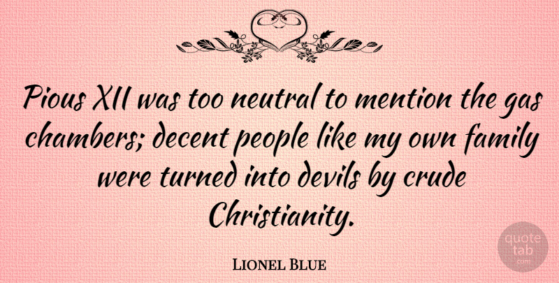 Lionel Blue Quote About People, Devil, Good Christian: Pious Xii Was Too Neutral...
