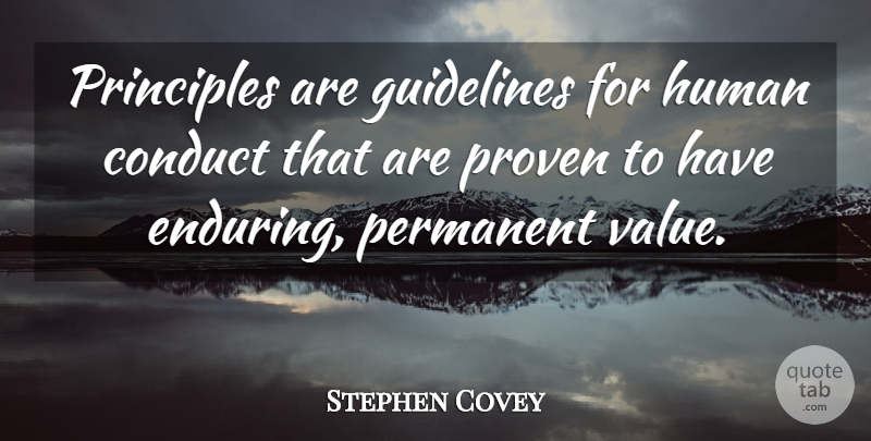 Stephen Covey Quote About Principles, Guidelines, Endure: Principles Are Guidelines For Human...