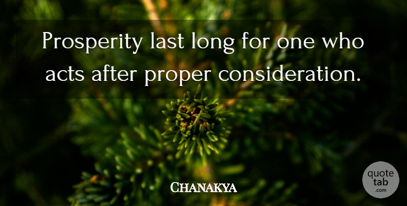 Chanakya Quote About Long, Political, Lasts: Prosperity Last Long For One...