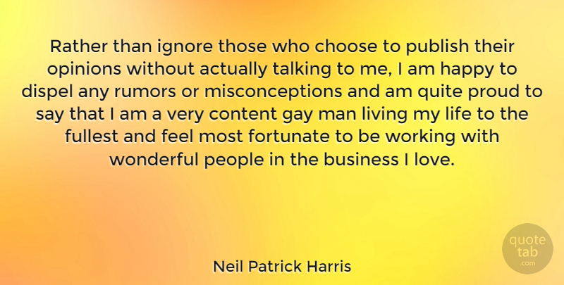 Neil Patrick Harris Quote About Gay, Men, Talking: Rather Than Ignore Those Who...