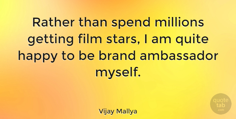 Vijay Mallya Quote About Stars, Ambassadors, Film: Rather Than Spend Millions Getting...