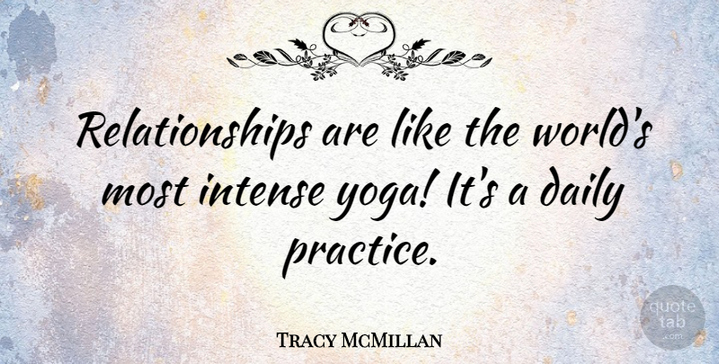 Tracy McMillan Quote About Relationships: Relationships Are Like The Worlds...
