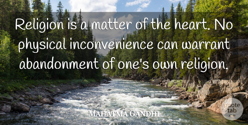 Mahatma Gandhi Quote About Inspirational, Heart, Religion: Religion Is A Matter Of...