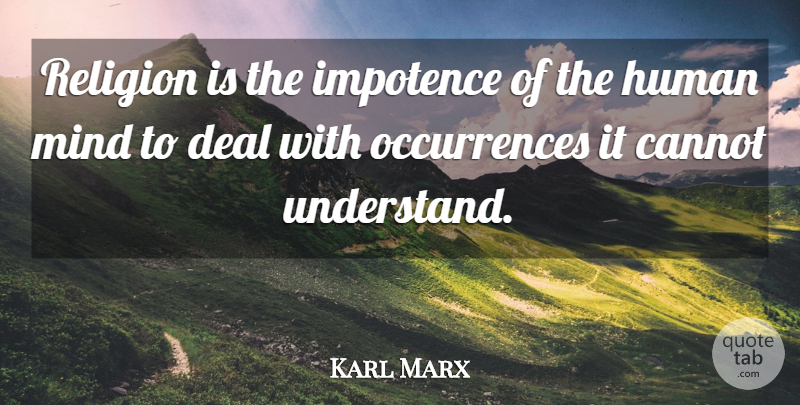 Karl Marx Quote About Atheist, Mind, Fetish: Religion Is The Impotence Of...
