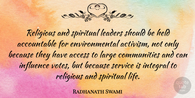 Radhanath Swami Quote About Spiritual, Religious, Community: Religious And Spiritual Leaders Should...