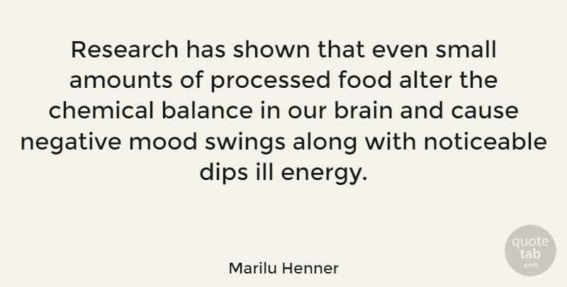 Marilu Henner Quote About Swings, Brain, Balance: Research Has Shown That Even...