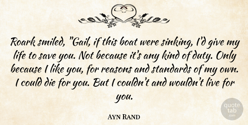 Ayn Rand Quote About I Like You, Giving, Kind: Roark Smiled Gail If This...