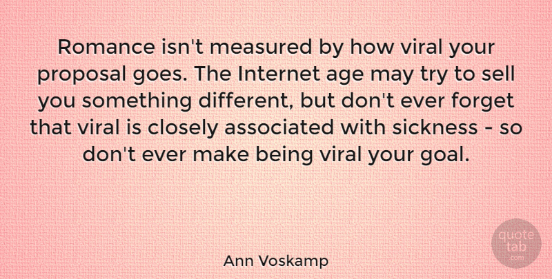 Ann Voskamp Quote About Age, Associated, Closely, Forget, Measured: Romance Isnt Measured By How...
