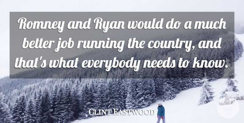 Clint Eastwood Quote About Running, Country, Jobs: Romney And Ryan Would Do...