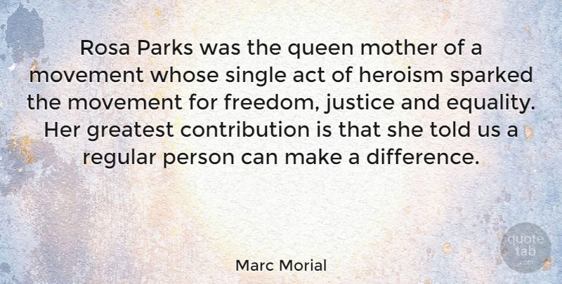 Marc Morial Quote About Mother, Queens, Equality: Rosa Parks Was The Queen...