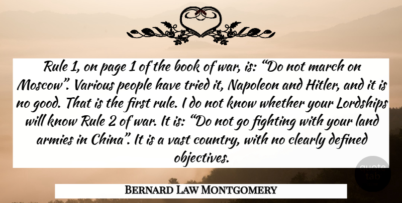 Bernard Law Montgomery Quote About Country, War, Book: Rule 1 On Page 1...