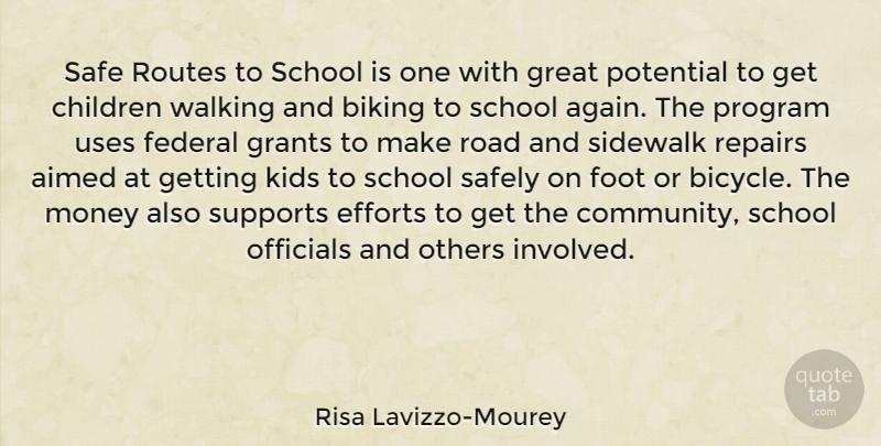Risa Lavizzo-Mourey Quote About Biking, Children, Efforts, Federal, Foot: Safe Routes To School Is...