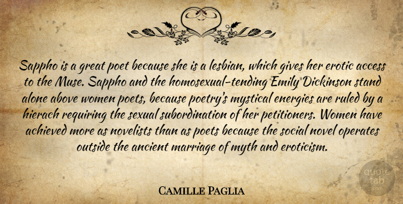 Camille Paglia Quote About Giving, Erotic, Energy: Sappho Is A Great Poet...