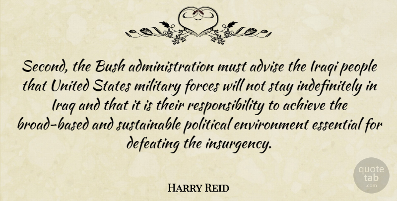 Harry Reid Quote About Achieve, Advise, Bush, Defeating, Environment: Second The Bush Administration Must...