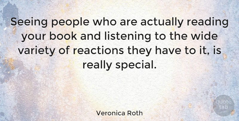 Veronica Roth Quote About Book, Reading, People: Seeing People Who Are Actually...