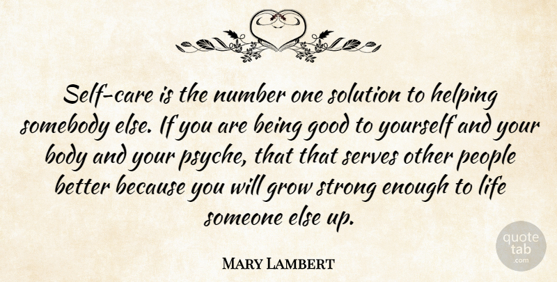 Mary Lambert Quote About Good, Grow, Helping, Life, Number: Self Care Is The Number...