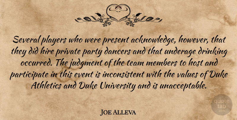 Joe Alleva Quote About Athletics, Dancers, Drinking, Duke, Event: Several Players Who Were Present...