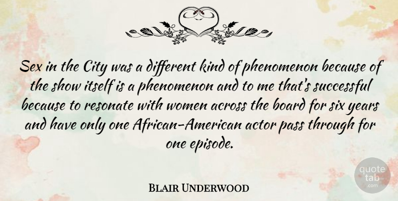 Blair Underwood Quote About Sex, Women, Successful: Sex In The City Was...