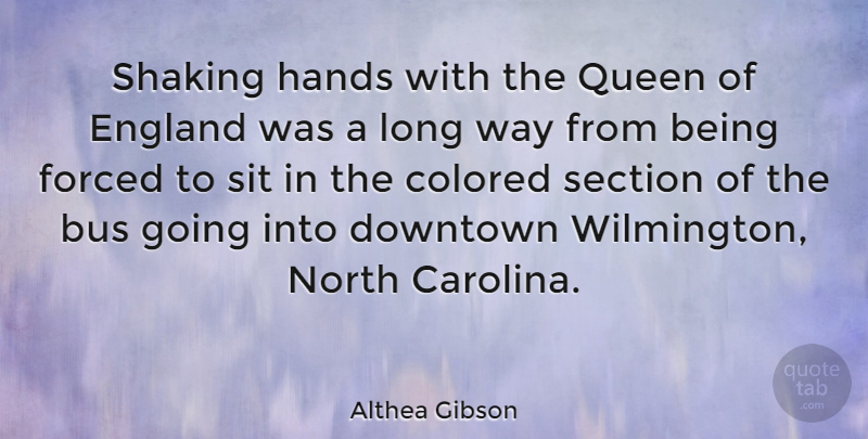 Althea Gibson Quote About Queens, Hands, Long: Shaking Hands With The Queen...