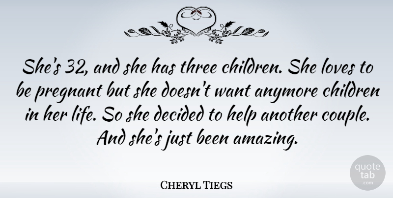 Cheryl Tiegs Quote About Couple, Children, Pregnancy: Shes 32 And She Has...