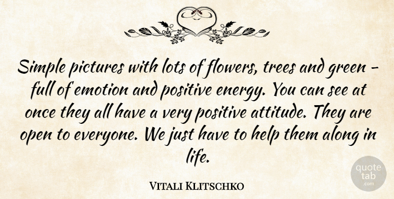 Vitali Klitschko Quote About Along, Emotion, Full, Green, Help: Simple Pictures With Lots Of...