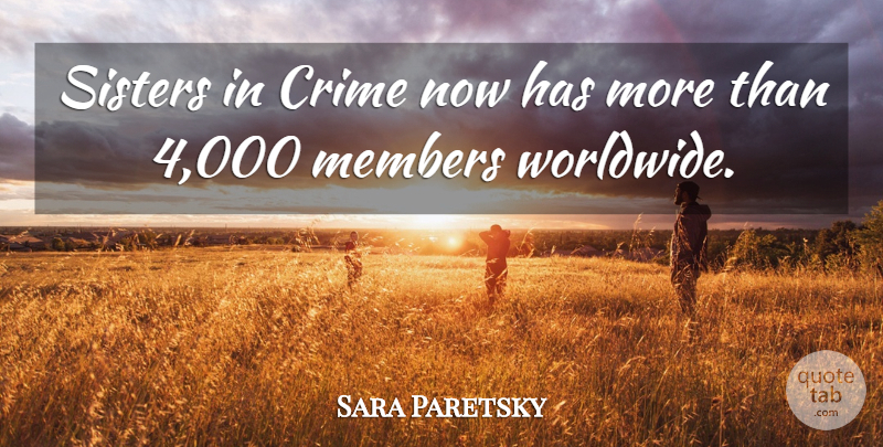 Sara Paretsky Quote About American Author: Sisters In Crime Now Has...