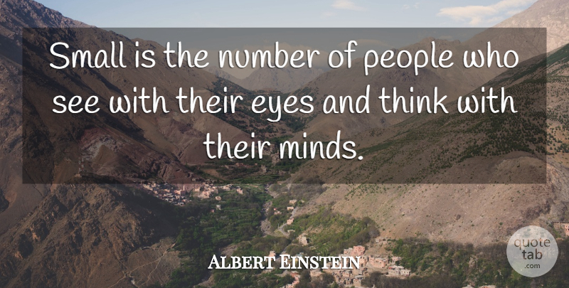 Albert Einstein Quote About Love, Inspirational, Life: Small Is The Number Of...