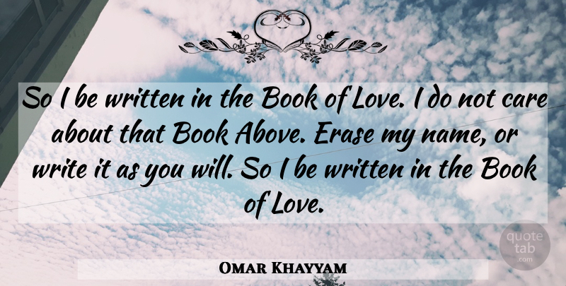 Omar Khayyam Quote About Book, Writing, Names: So I Be Written In...