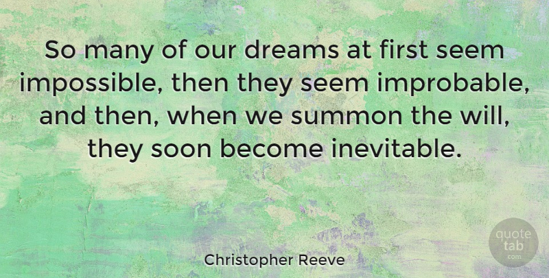 Christopher Reeve Quote About Positive, Inspiring, Graduation: So Many Of Our Dreams...