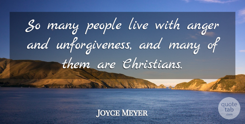 Joyce Meyer Quote About Christian, People: So Many People Live With...