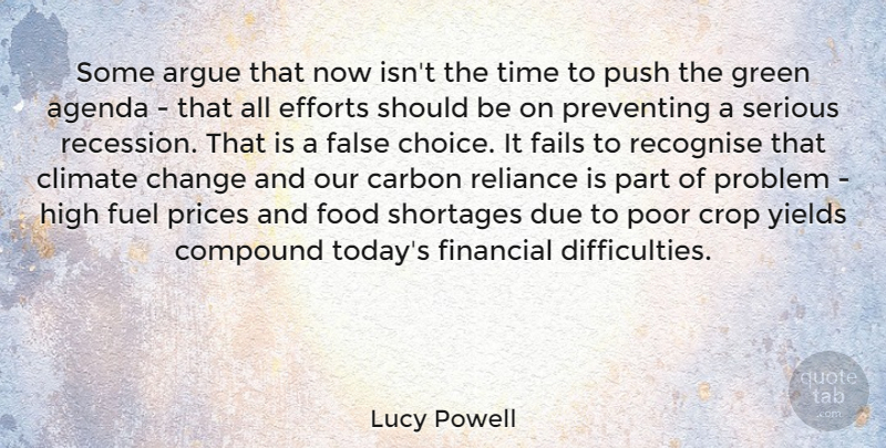 Lucy Powell Quote About Yield, Fuel Prices, Choices: Some Argue That Now Isnt...