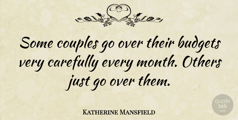 Katherine Mansfield Quote About Couple, Women, Months: Some Couples Go Over Their...