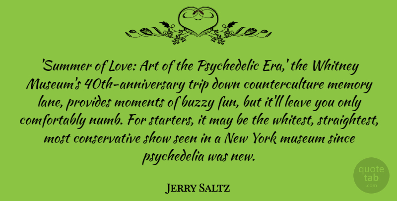 Jerry Saltz Quote About Summer, Art, New York: Summer Of Love Art Of...