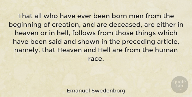 Emanuel Swedenborg Quote About Men, Race, Heaven: That All Who Have Ever...