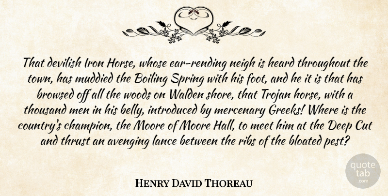 Henry David Thoreau Quote About Country, Horse, Spring: That Devilish Iron Horse Whose...