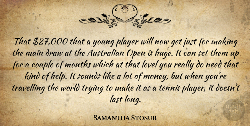 Samantha Stosur Quote About Couple, Player, Long: That Dollar27000 That A Young...
