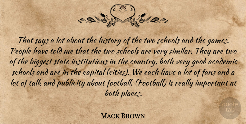 Mack Brown Quote About Academic, Biggest, Both, Capital, Fans: That Says A Lot About...
