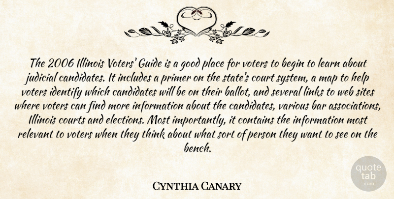 Cynthia Canary Quote About Bar, Begin, Candidates, Contains, Court: The 2006 Illinois Voters Guide...