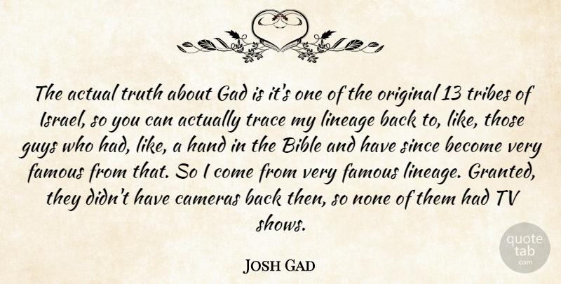 Josh Gad Quote About Hands, Tv Shows, Israel: The Actual Truth About Gad...