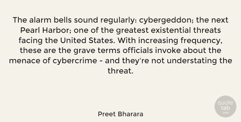 Preet Bharara Quote About United States, Bells, Pearls: The Alarm Bells Sound Regularly...
