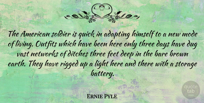 Ernie Pyle Quote About Light, Feet, Soldier: The American Soldier Is Quick...