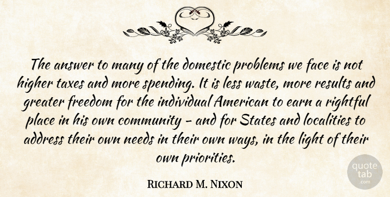 Richard M. Nixon Quote About Light, Community, Priorities: The Answer To Many Of...