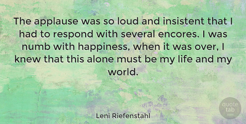 Leni Riefenstahl Quote About World, Numb, Applause: The Applause Was So Loud...